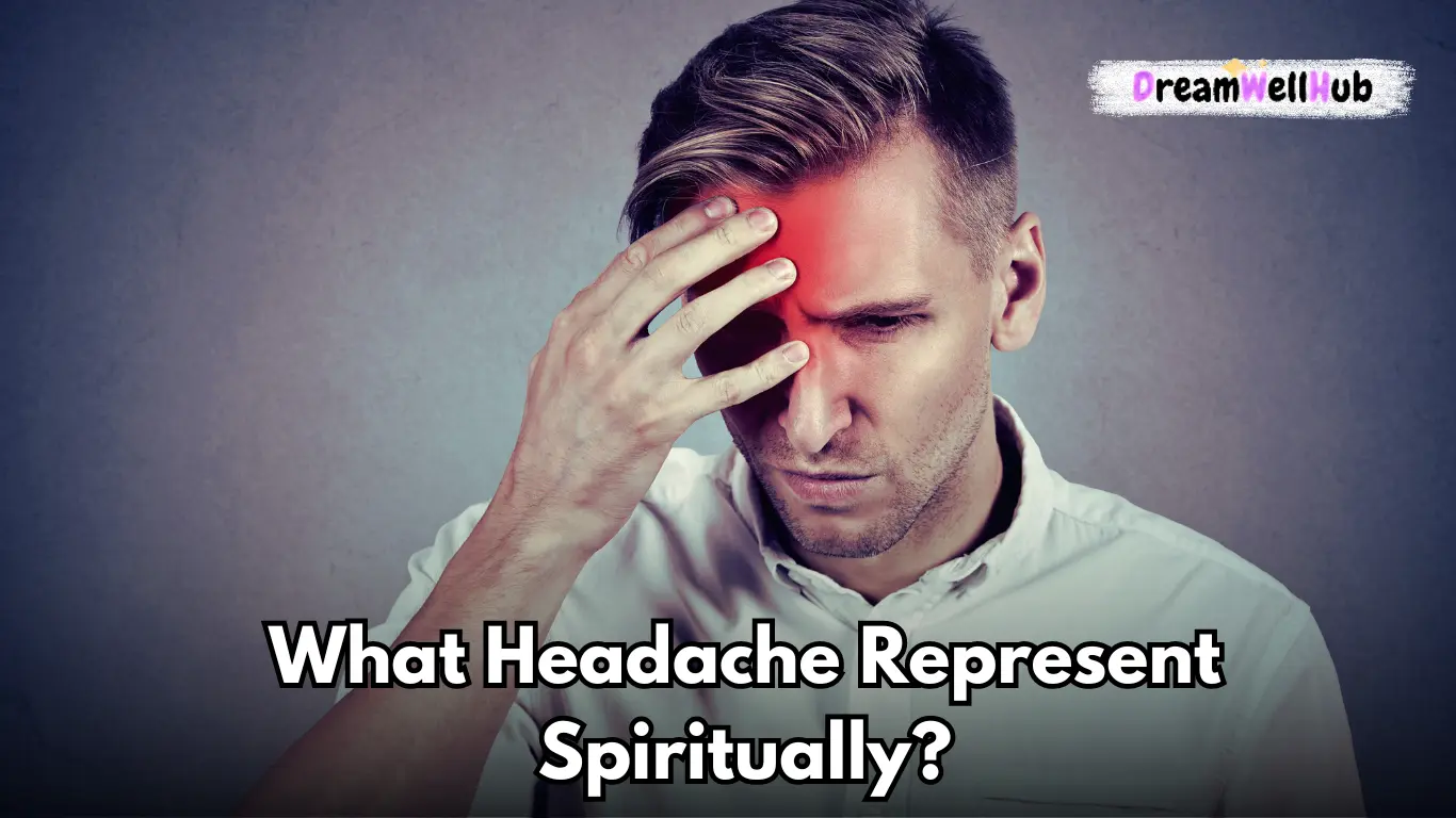 What Headaches Represent Spiritually
