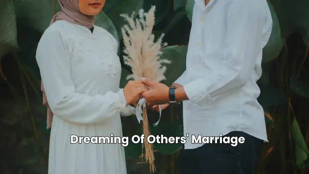 Dreaming Of Others' Marriage