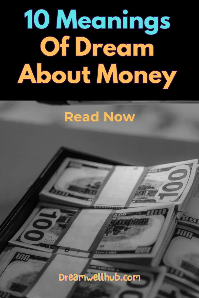 10 Meanings and Interpretations of Dream About Money