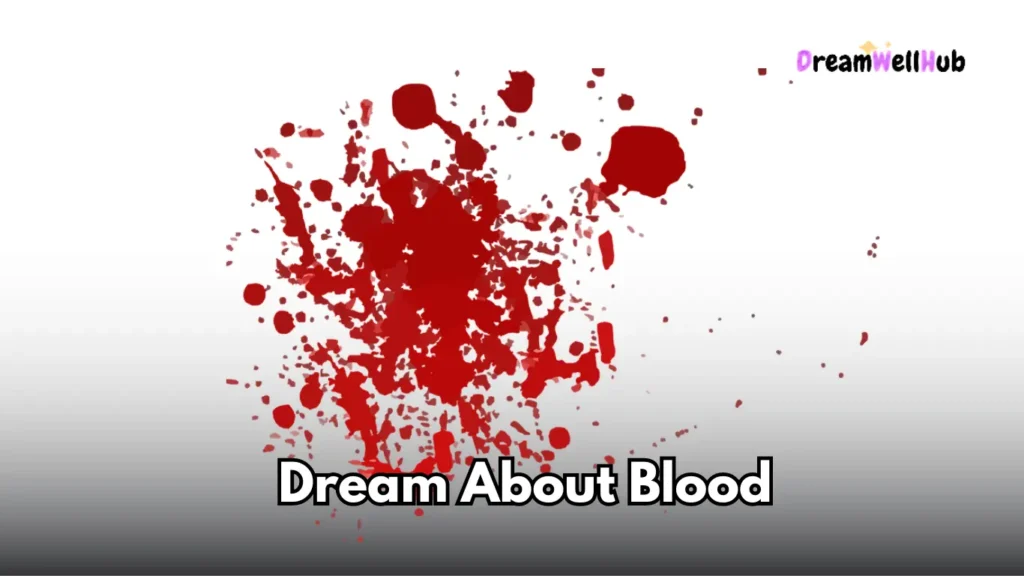 Spiritual Meaning of Blood in a Dream